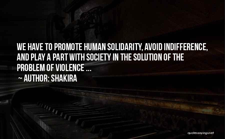 Society And Violence Quotes By Shakira