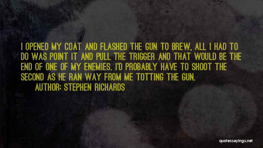 Society And Violence Quotes By Stephen Richards