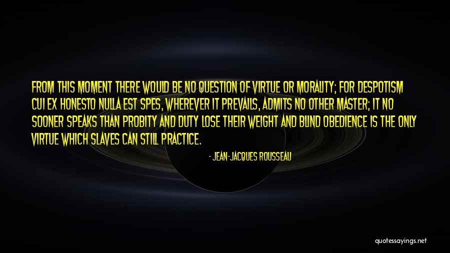 Society And Weight Quotes By Jean-Jacques Rousseau Society And Weight Quotes By Jean-Jacques Rousseau