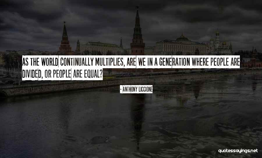 Society As Quotes By Anthony Liccione Society As Quotes By Anthony Liccione