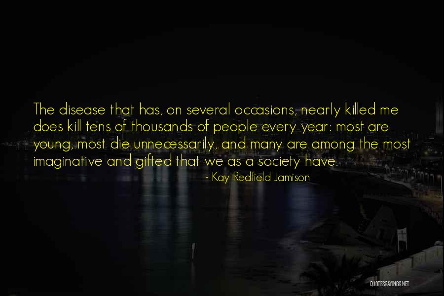 Society As Quotes By Kay Redfield Jamison Society As Quotes By Kay Redfield Jamison