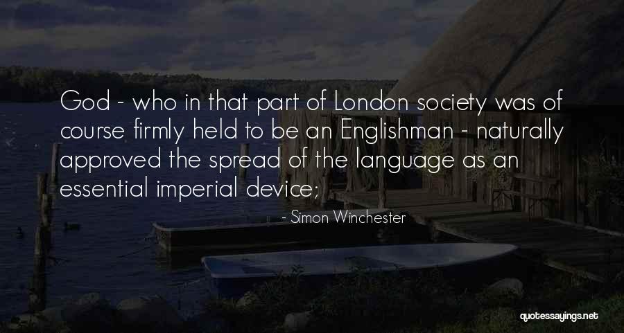 Society As Quotes By Simon Winchester Society As Quotes By Simon Winchester