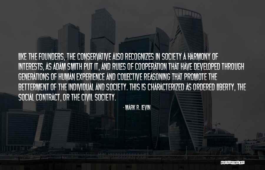 Society Betterment Quotes By Mark R. Levin Society Betterment Quotes By Mark R. Levin