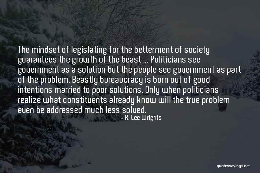 Society Betterment Quotes By R. Lee Wrights Society Betterment Quotes By R. Lee Wrights