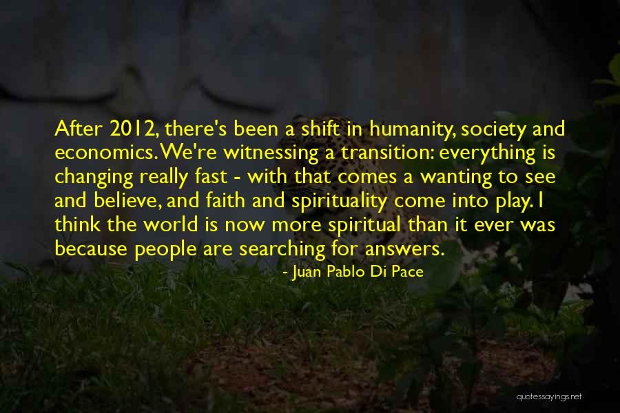 Society Changing Quotes By Juan Pablo Di Pace Society Changing Quotes By Juan Pablo Di Pace