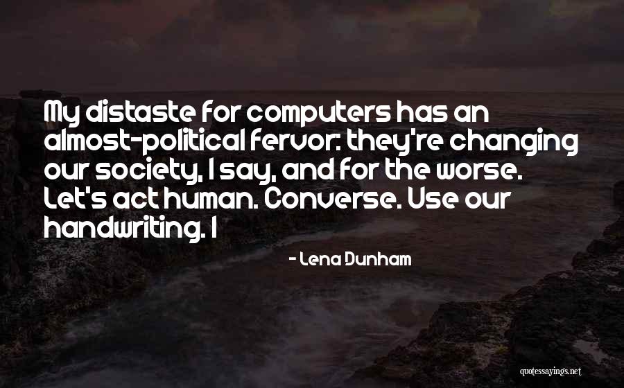Society Changing Quotes By Lena Dunham Society Changing Quotes By Lena Dunham