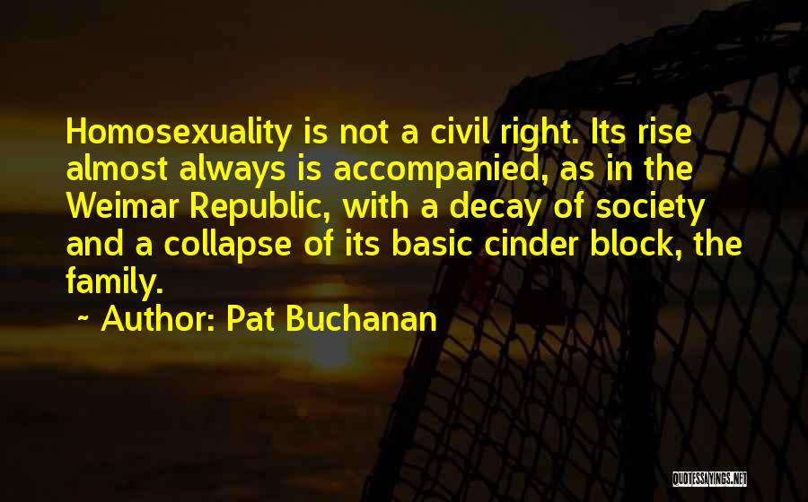 Society Decay Quotes By Pat Buchanan