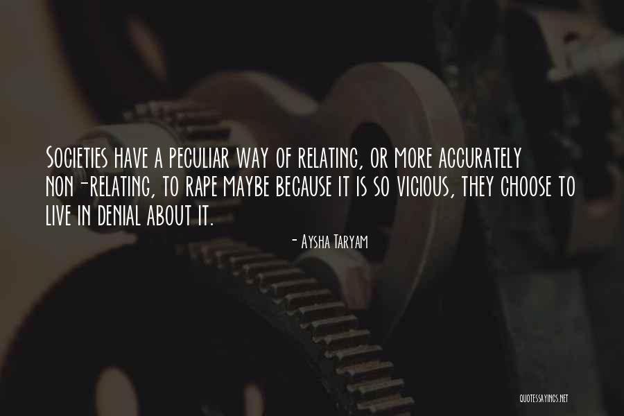 Society Denial Quotes By Aysha Taryam Society Denial Quotes By Aysha Taryam