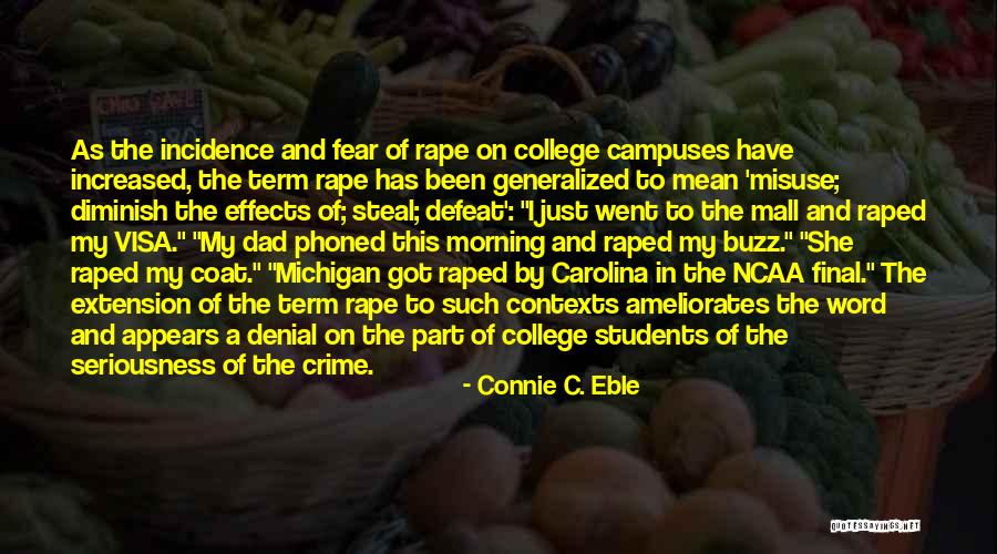 Society Denial Quotes By Connie C. Eble Society Denial Quotes By Connie C. Eble