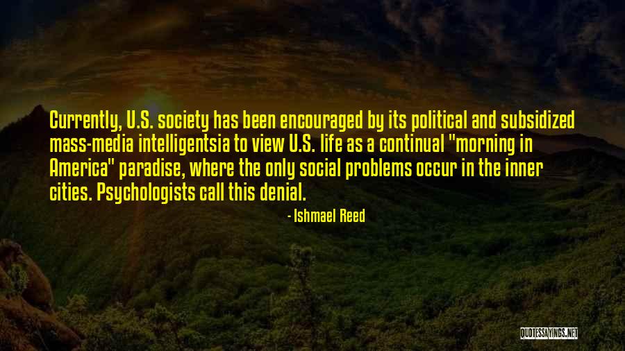 Society Denial Quotes By Ishmael Reed Society Denial Quotes By Ishmael Reed