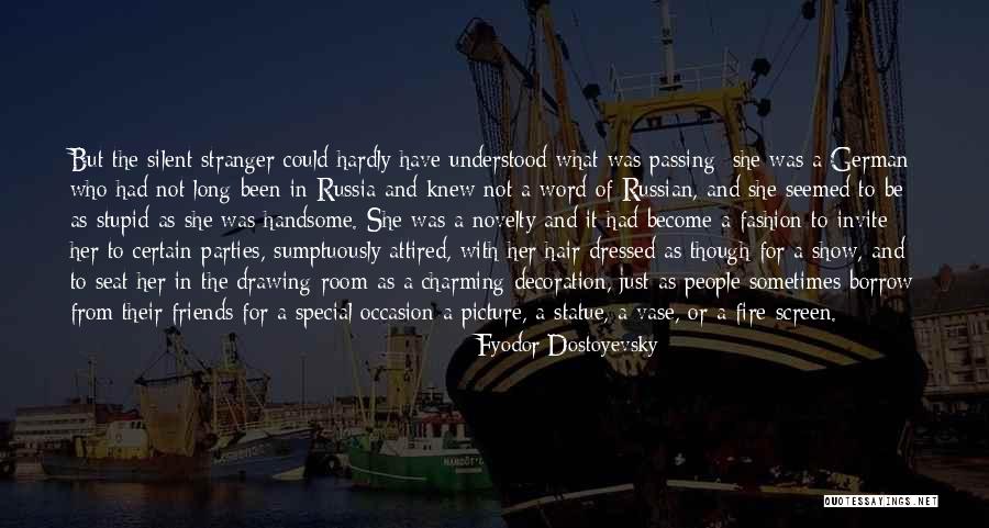 Society In The Stranger Quotes By Fyodor Dostoyevsky