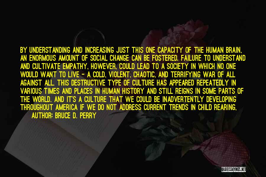 Society Inequality Quotes By Bruce D. Perry