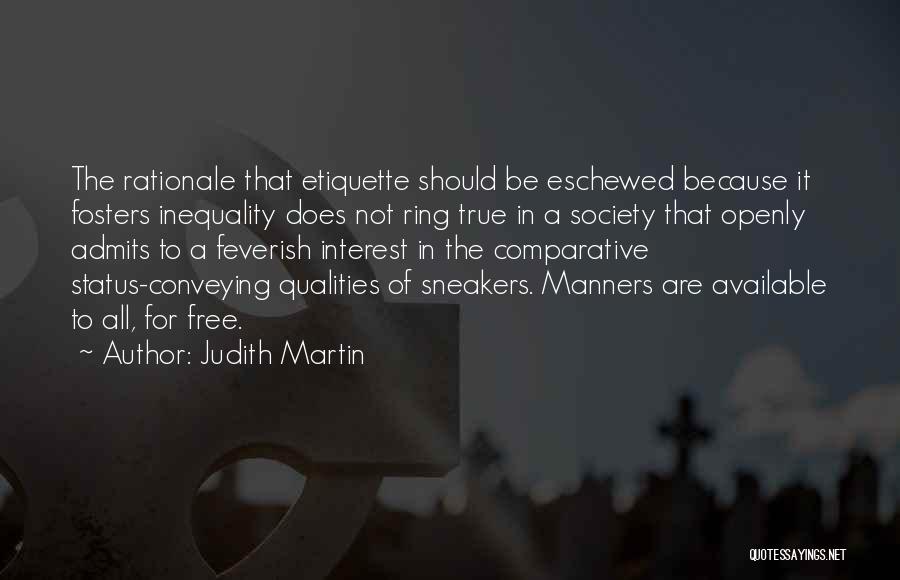 Society Inequality Quotes By Judith Martin