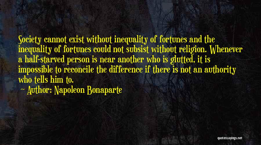 Society Inequality Quotes By Napoleon Bonaparte