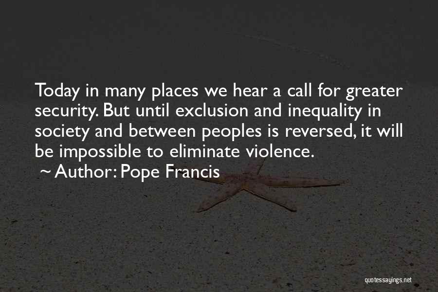 Society Inequality Quotes By Pope Francis