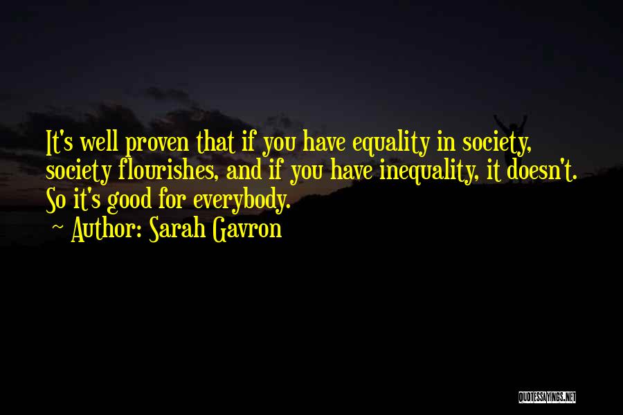 Society Inequality Quotes By Sarah Gavron