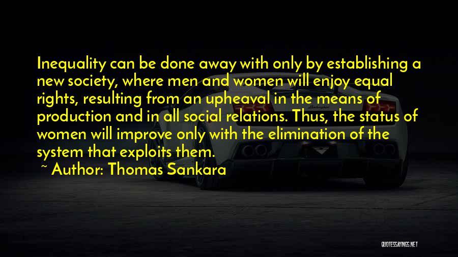 Society Inequality Quotes By Thomas Sankara