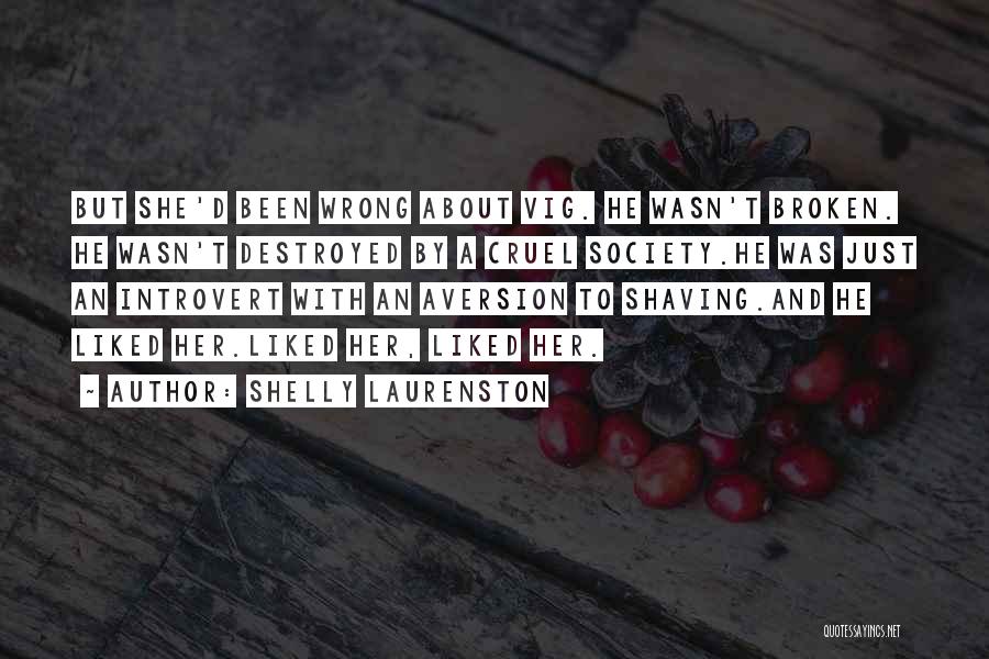 Society Is Cruel Quotes By Shelly Laurenston