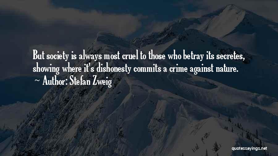 Society Is Cruel Quotes By Stefan Zweig