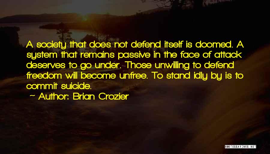 Society Is Doomed Quotes By Brian Crozier