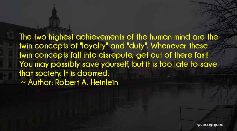 Society Is Doomed Quotes By Robert A. Heinlein