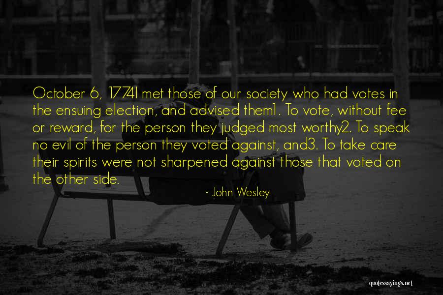 Society Is Judged Quotes By John Wesley Society Is Judged Quotes By John Wesley