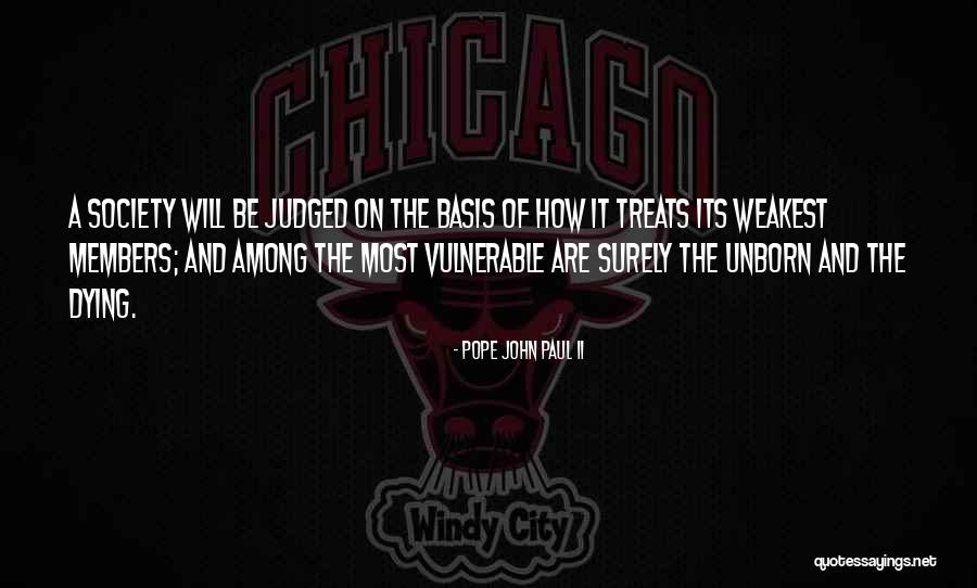 Society Is Judged Quotes By Pope John Paul II Society Is Judged Quotes By Pope John Paul II