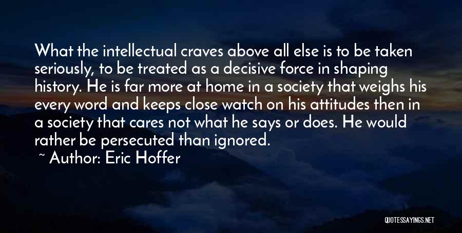 Society Is Quotes By Eric Hoffer