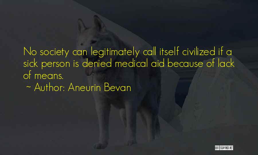 Society Is Sick Quotes By Aneurin Bevan