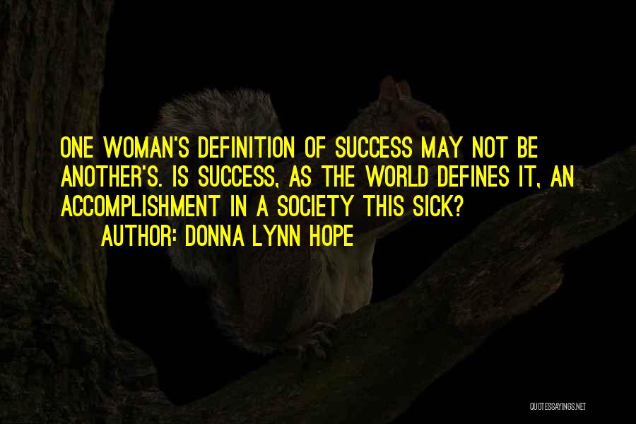 Society Is Sick Quotes By Donna Lynn Hope