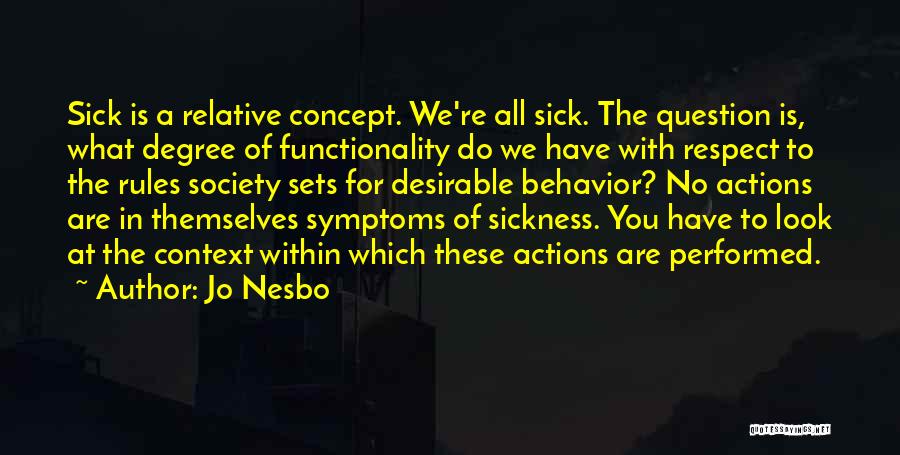 Society Is Sick Quotes By Jo Nesbo