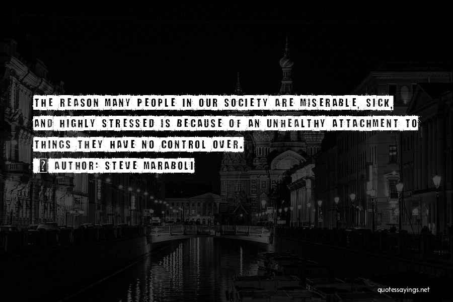 Society Is Sick Quotes By Steve Maraboli