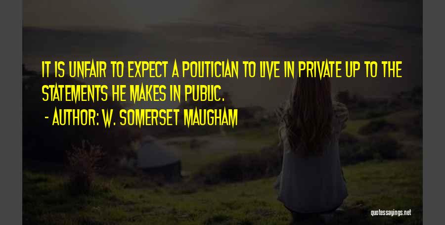 Society Is Unfair Quotes By W. Somerset Maugham