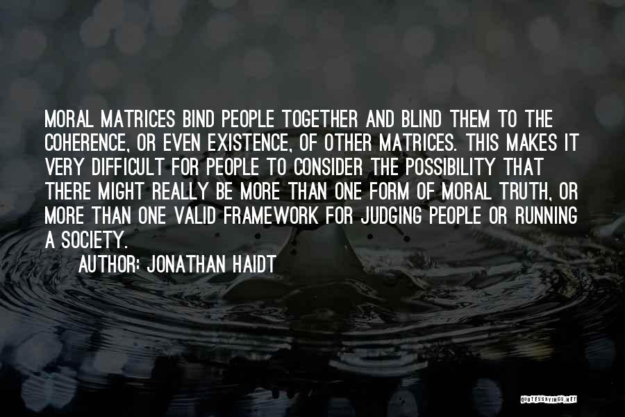 Society Judging Quotes By Jonathan Haidt