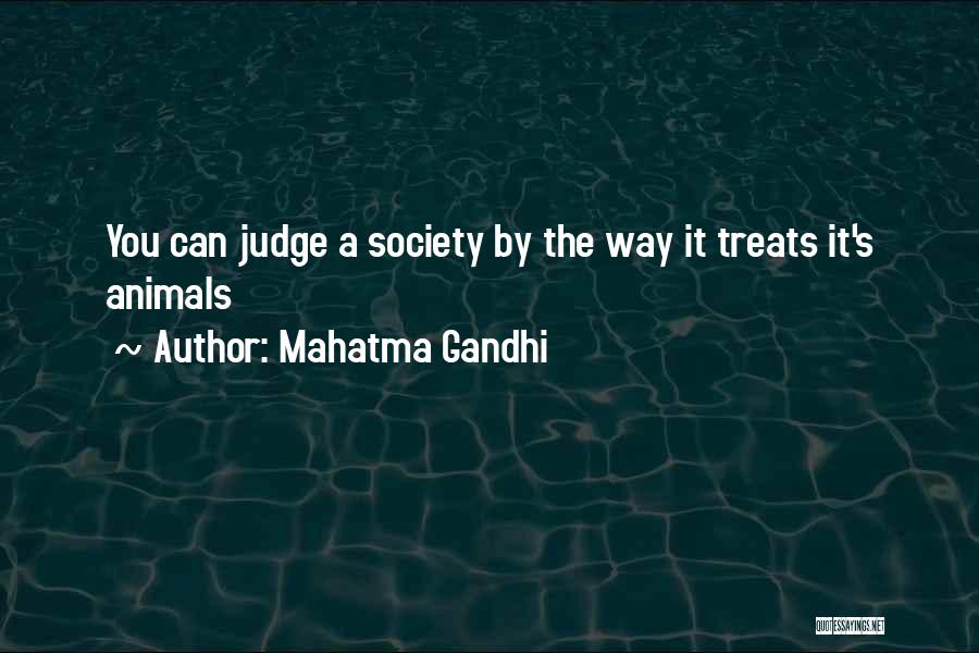 Society Judging Quotes By Mahatma Gandhi