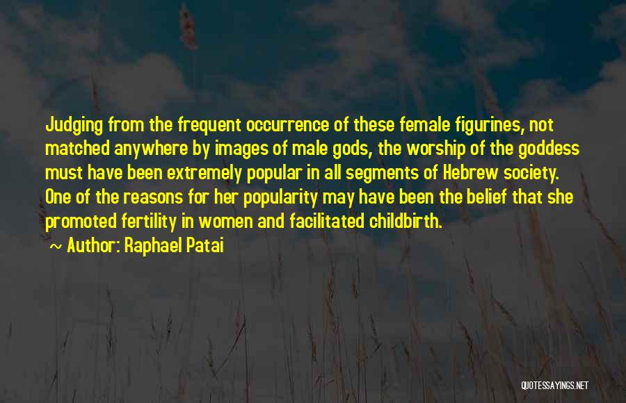 Society Judging Quotes By Raphael Patai