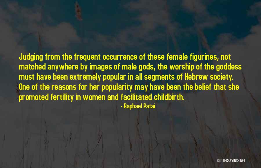 Society Judging Quotes By Raphael Patai Society Judging Quotes By Raphael Patai