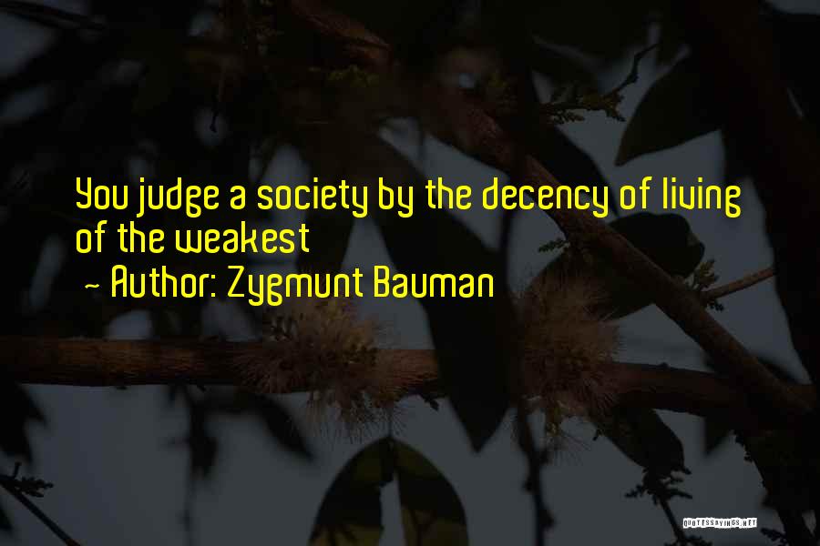 Society Judging Quotes By Zygmunt Bauman