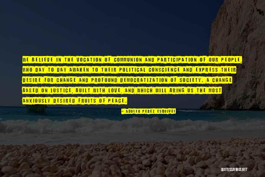 Society Love Quotes By Adolfo Perez Esquivel Society Love Quotes By Adolfo Perez Esquivel