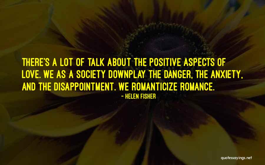 Society Love Quotes By Helen Fisher Society Love Quotes By Helen Fisher