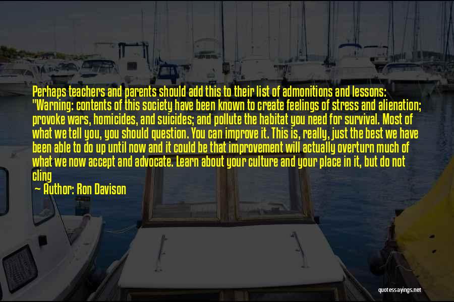 Society Needs To Change Quotes By Ron Davison