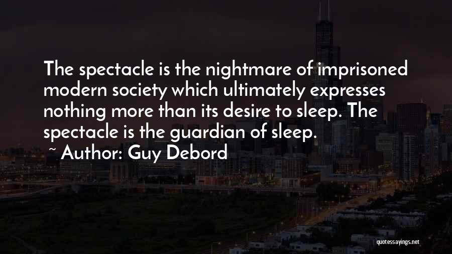 Society Of Spectacle Quotes By Guy Debord