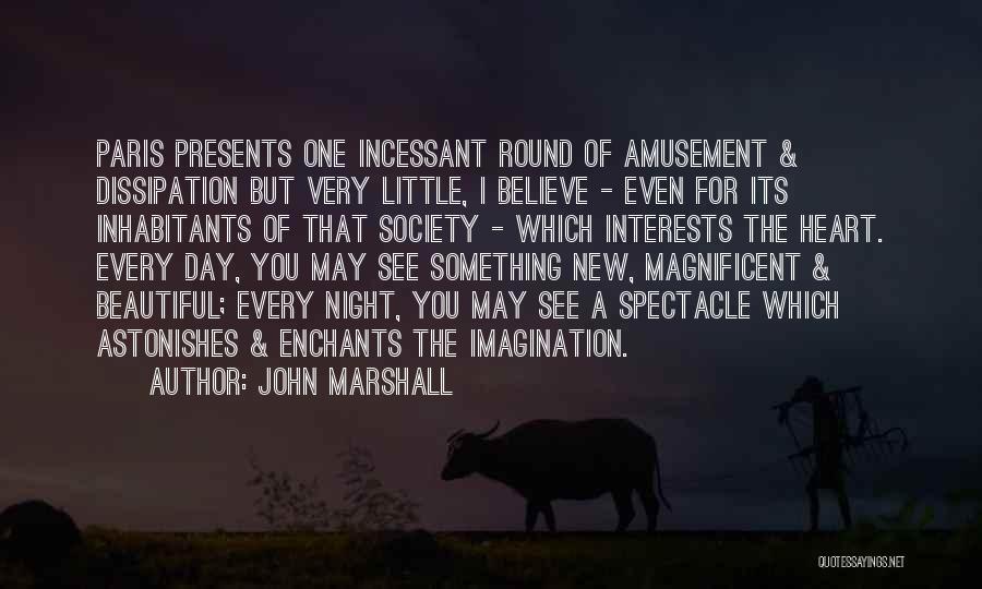 Society Of Spectacle Quotes By John Marshall