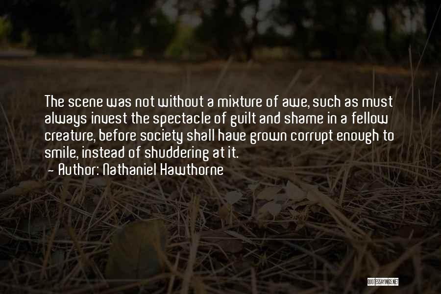 Society Of Spectacle Quotes By Nathaniel Hawthorne