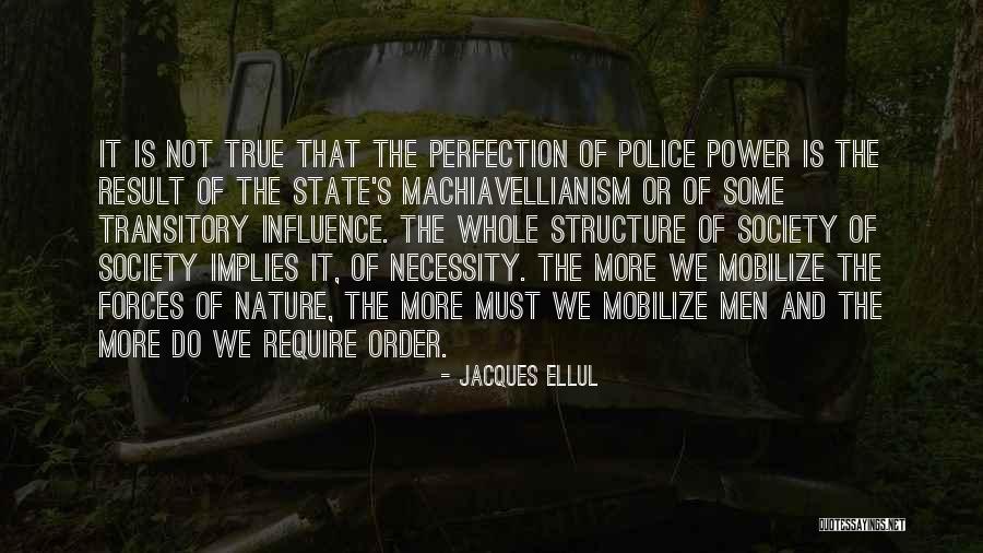 Society Or Quotes By Jacques Ellul Society Or Quotes By Jacques Ellul