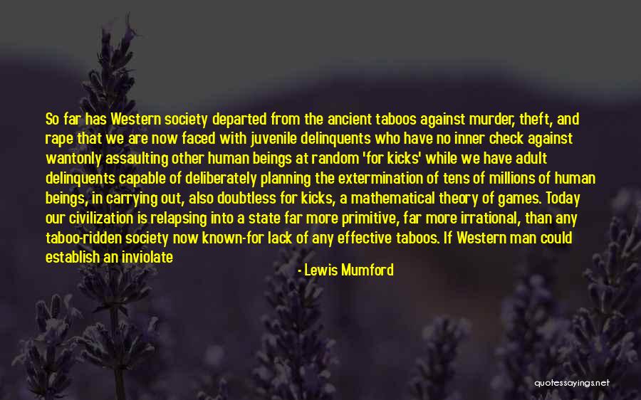 Society Or Quotes By Lewis Mumford Society Or Quotes By Lewis Mumford