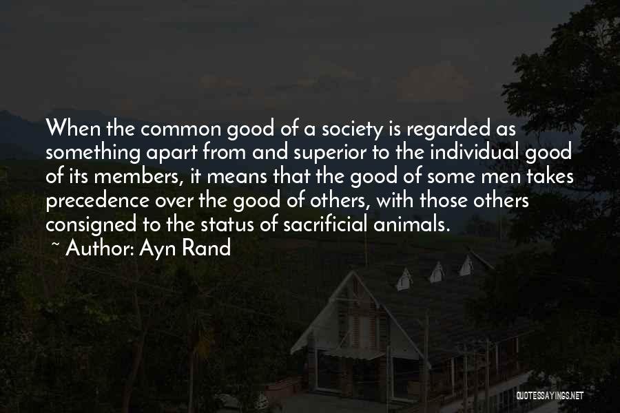 Society Over The Individual Quotes By Ayn Rand