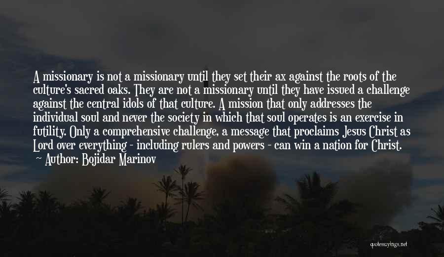 Society Over The Individual Quotes By Bojidar Marinov