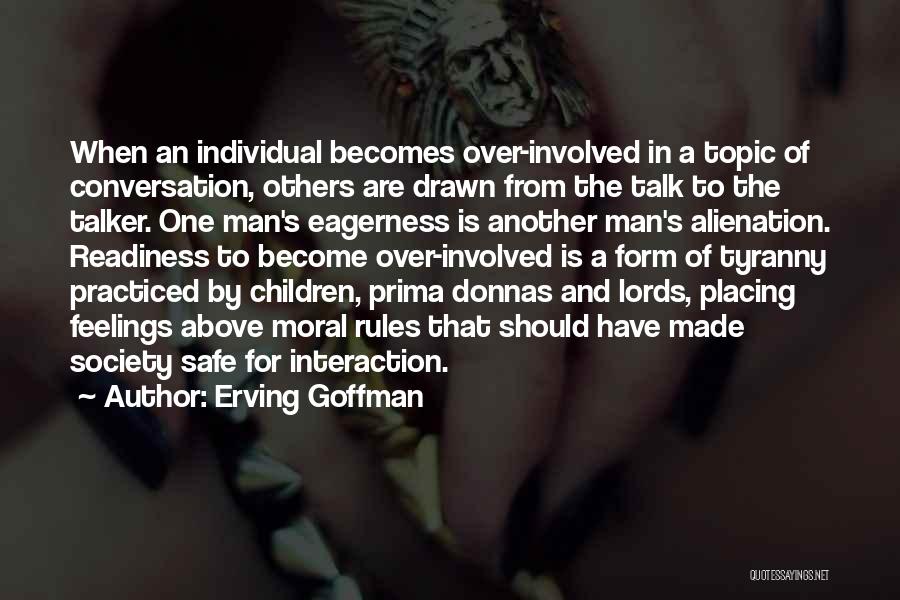 Society Over The Individual Quotes By Erving Goffman