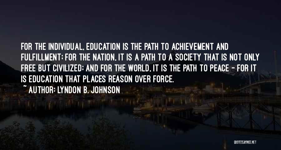 Society Over The Individual Quotes By Lyndon B. Johnson